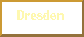 Dresden